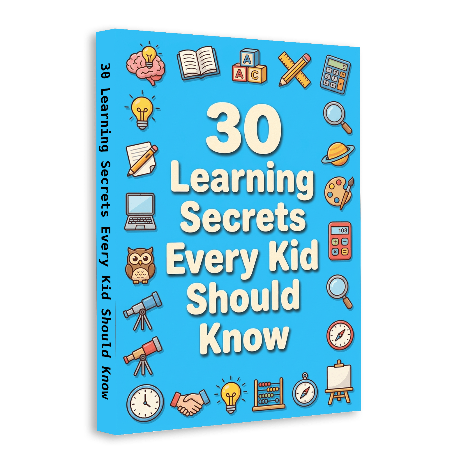 Kids Educational Resources - 30 Learning Secrets Every Kid Should